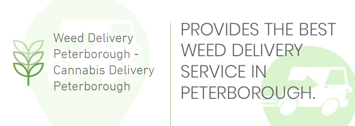 Weed Delivery Peterborough